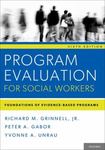 Program Evaluation for Social Workers : Foundations of Evidence-Based Programs