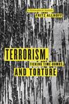 Terrorism, Ticking Time-Bombs, and Torture : A Philosophical Analysis