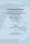 Civilizational Futures: Proceedings of the 40th International Conference of the International Society for the Comparative Study of Civilizations (ISCSC)