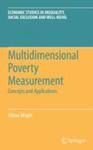 Multidimensional Poverty Measurement: Concepts and Applications