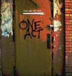 The Art of The One-Act: An Anthology