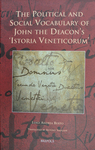The Political and Social Vocabulary of John's the Deacon's 'Istoria Veneticorum'