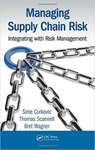 Managing Supply Chain Risk : Integrating with Risk Management