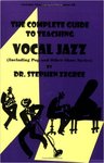 The Complete Guide to Teaching Vocal Jazz
