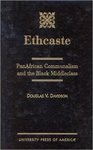 Ethcaste: PanAfrican Communalism and the Black Middleclass