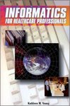 Informatics for Healthcare Professionals