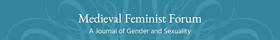 Medieval Feminist Forum: A Journal of Gender and Sexuality