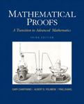 Mathematical Proofs: A Transition to Advanced Mathematics by Gary Chartrand, Albert Polimeni, and Ping Zhang