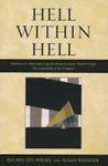 Hell Within Hell: Sexually Abused Child Holocaust Survivors: The Comorbidity of the Traumata by Susan Weinger and Rachel Lev-Wiesel