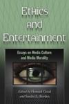 Ethics and Entertainment: Essays on Media Culture and Media Morality by Sandra Borden and Howard Good