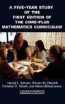 A 5-Year Study of the First Edition of the Core-Plus Mathematics Curriculum by Harold Schoen, Steven Ziebarth, and Christian R. Hirsch