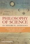 The Philosophy of Science: An Historical Anthology by Timothy J. McGrew, Marc Alspector-Kelly, and Fritz Allhoff