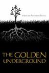 The Golden Underground: Poems