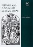 Festivals and Plays in Late Medieval Britain