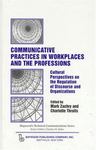 Communicative Practices in Workplaces and the Professions: Cultural Perspectives on the Regulation of Discourse and Organizations