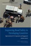 Improving Road Safety in Developing Countries: Opportunities for U.S. Cooperation and Engagement by Joseph Morris