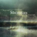 Poetry in Michigan / Michigan in Poetry by William Olsen and Jack Ridl