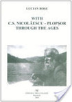 With C.S. Nicolăescu-Plopșor through the ages : an archaeological memoir
