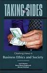 Taking Sides: Clashing Views in Business Ethics and Society by Lisa H. Newton, Elaine E. Englehardt, and Michael Pritchard