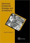 Electronic Enterprise: Strategy and Architecture by Andrew Targowski