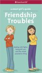 A Smart Girl's Guide to Friendship Troubles by Patti Kelley Criswell