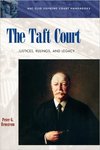 The Taft Court: Justices, Rulings, And Legacy by Peter G. Renstrom