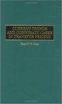 Current Trends and Corporate Cases in Transfer Pricing by Roger Y. Tang
