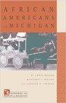 African Americans in Michigan by Lewis Walker, Benjamin C. Wilson, Linwood H. Cousins, Benjamin C. Wilson, and Lewis Walker