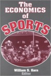 The Economics of Sports by William S. Kern and W. E. Upjohn Institute for Employment Research