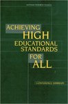 Achieving High Educational Standards for All by National Research Council; Division of Behavioral and Social Sciences and Education; Cognitive, and Sensory Sciences Board on Behavioral; Catherine E. Snow; Christopher Edley Jr.; and Timothy Ready