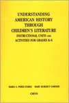 Understanding American History through Children's Literature by Mary H. Cordier and Maria A. Perez-Stable