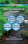 Green Technologies for the Environment by Sherine O. Obare and Rafael Luque