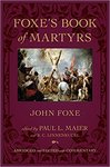 Foxe's Book of Martyrs by John Foxe