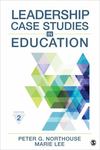 Leadership Case Studies in Education by Peter Guy Northouse