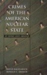 Crimes of the American Nuclear State: At Home and Abroad