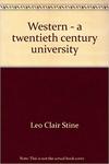 Western - A Twentieth Century University: A Case History of Western Michigan University