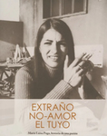 Extraño No-Amor el Tuyo : María Luisa Puga, Historia de una Pasión by Irma López