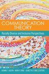 Communication Theory: Racially Diverse and Inclusive Perspectives by Mark Orbe