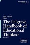 The Palgrave Handbook of Educational Thinkers