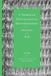 A Thorough Exploration in Historiography: Shitong by Victor Cunrui Xiong and Michael Nylan