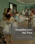 Stepping into the Past: Activities for the Western Civilization Classroom, 1450-Present by Eli Rubin and Annemarie Sammartino