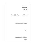Morgen : Melody for Soprano and Piano by Emmanuel M. Dubois