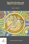 The Third Gender and Ælfric's Lives of Saints by Rhonda L. McDaniel