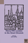 Henry VII's London in the Great Chronicle by Julia Boffey