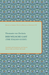 Der Welsche Gast (The Italian Guest) by Marion Gibbs