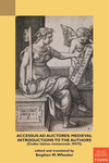 Accessus ad auctores: Medieval Introductions to the Authors (Codex latinus monacensis 19475)