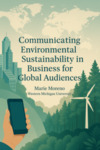 Communicating Environmental Sustainability in Business for Global Audiences by Marie Moreno