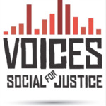 Voices of Social Justice Final Production by Marie Rogers, Byron Foster, Nancy Taylor, Beverly Coleman, Caren Dybeck, Cheree Thomas, J.R. Reynolds, JoAnn Mundy, and Lisa Brock